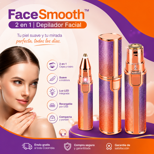 FaceSmooth™ 2 en 1 | Depilador Facial de Precisión